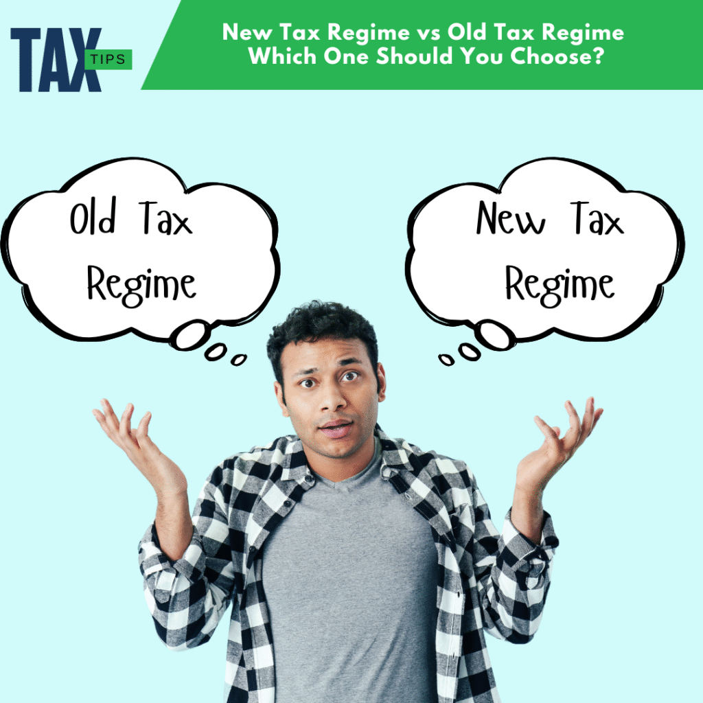 New Tax Regime vs Old Tax Regime: Which One Should You Choose?